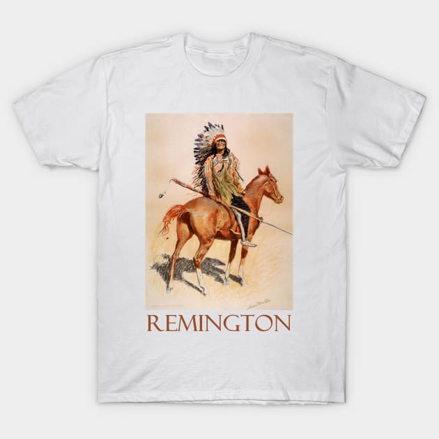 A Sioux Chief by Frederic Remington T-Shirt by Naves